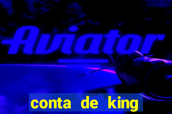 conta de king legacy gratis